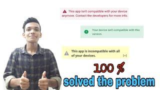 How to fix" Your device isn't compatible with this version". ||English