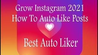 AUTO LIKE POSTS ON INSTAGRAM 2021 NEW METHOD | AUTO LIKER BOT