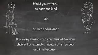 Would you rather... poor and kind or rich and unkind? A P4C (Philosophy for Children) Thinking Game