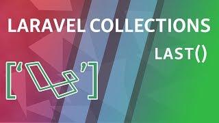 last | Laravel Collections