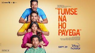 Tumse Na Ho Payega | Official Trailer | Streaming from Sept. 29 | DisneyPlus Hotstar