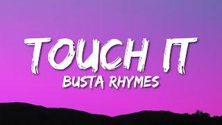 Busta Rhymes - Touch It (TikTok Remix) Lyrics | touch it clean busta rhymes remix tik tok