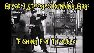 Great 3 Stooges Running Gag: "Fishing For Trouble"