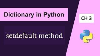 setdefault Method in Python Dictionary|Dictionary in Python Tutorial|Python Tutorial for Beginners