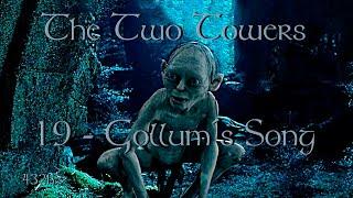 The Two Towers | Soundtrack 19 Gollum´s Song | 432Hz