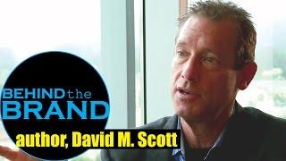 David Meerman Scott | Behind the Brand