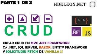 Crear CRUD en C# MVC .Net, Razor, Entity Framework y Fetch de Vanilla Javascript | Parte 1 de 2