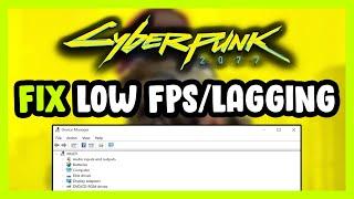 How to FIX Cyberpunk 2077 Low FPS Drops & Lagging!