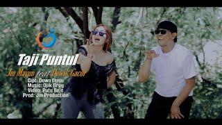 TAJI PUNTUL - JM MAYUN FT DEWIK GACOR //Official Music Video