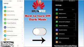 How to turn on or off Dark Mode on your Huawei Smartphone