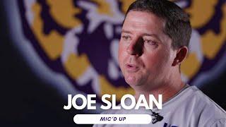 Joe Sloan Mic Up - 2024 LSU Football