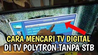 Cara setting tv digital polytron tanpa stb,cara program tv Polytron tanpa stb