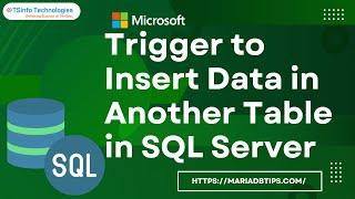 How to create a Trigger to insert data in another table in SQL Server | SQL Server Tutorial