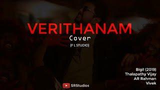 Bigil - Verithanam Cover Song | FL Studio | Vijay | AR Rahman | SR Studios
