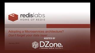 Adopting a microservices architecture? Don’t forget the data layer! | DZone Webinar