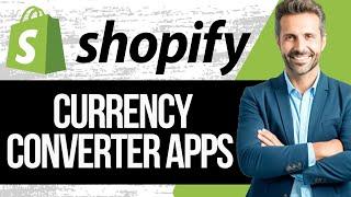 Best Currency Converter Shopify Apps | Full Guide 2025