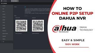 Dahua NVR Online P2P Setup | Dahua DVR Online Configuration