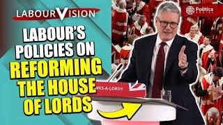 What Are Labour's Plans On House of Lords Reforms? | LabourVision with Phil Moorhouse