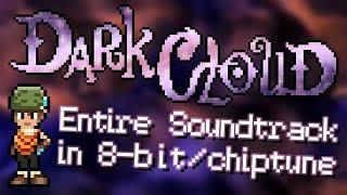 DARK CLOUD Entire Soundtrack Remix in 8-bit/chiptune style