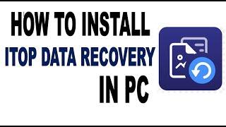 INSTALLATION OF ITOP DATA RECOVERY SOFTWARE 2024~ THE CORE CREATIONS 2024 #digitalcreators