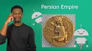 Persian Empire - Ancient World History for Kids!