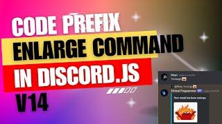 Discord.js v14 Tutorial: Code Prefix Emoji Enlarge Command