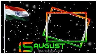 15 August green screen video status / 15 August green screen status full screen 2021
