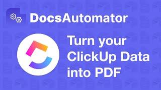 Create PDFs from ClickUp