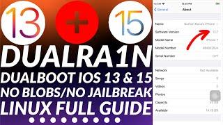[NEW] Dualra1n dual boot iOS 13 & 15 without Blobs/without Jailbreak | Easy Full Guide Linux | 2023