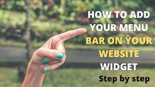 How To Add Your Menu Bars On Your Website Widget In Less Than Three Minutes