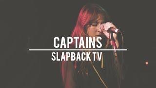 Captains - Full Performance (Live on Slapbacktv)