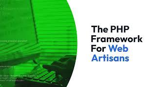 The Php Framework For Web Artisans