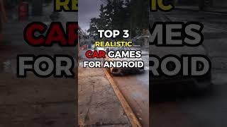 TOP 3 REALISTIC CAR GAME FOR ANDROID  #shorts