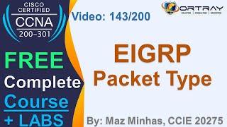 Free CCNA | 143- EIGRP Packet Type | Day 7 | CCNA 200-301 Complete Course