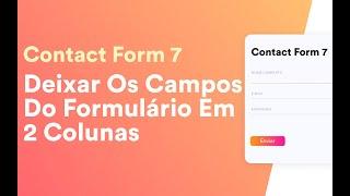 Formulário Contact Form 7 Em Duas Colunas WordPress