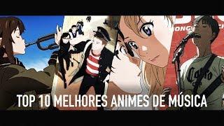 Top 10 Animes de Música de Todos os Tempos | AHC TV