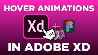 Hover Animations in Adobe Xd + Figma | Design Weekly