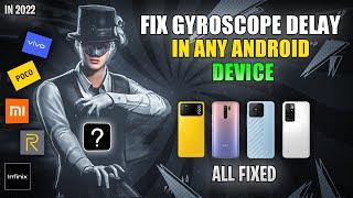 HOW TO FIX GYROSCOPE DELAY IN ANY ANDROID DEVICE | (GYRO DELAY FIX)