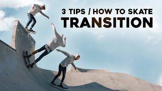 How To Skate Transition Better