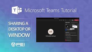 Microsoft Teams | PEI - How to Share your Desktop or Programs