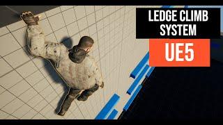 Ledge Climb System Tutorial on UE5