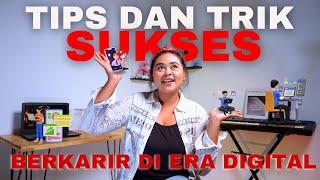 Tips dan Trik Sukses Berkarir di Era Digital