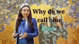 Why do we call blue 'blue' when in other languages it's like 'azure'?