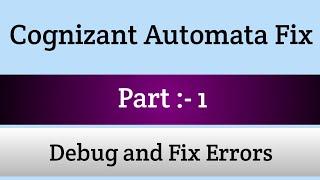 Cognizant Automata Fix Questions | Part 1 | Cognizant Debugging Questions | Intellective Tech