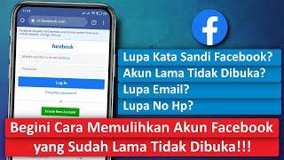 Cara Memulihkan Akun Facebook yang Lupa Kata Sandi, Email, No Hp