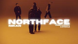 nikan - northface (prod.Andrewextendo & Stickle | Official Video)