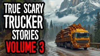 9 True Scary Trucker Horror Stories | VOLUME 3