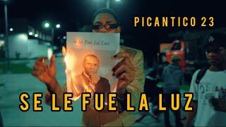 Picantico 23 - Se le fue la luz (Video Oficial). Dir. Carrasco Films