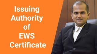 Who is the Issuing Authority of EWS Certificate?