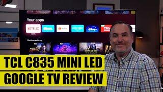 TCL C835 Mini LED Google TV Review